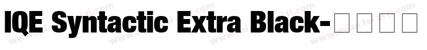 IQE Syntactic Extra Black字体转换